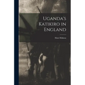Uganda's Katikiro in England