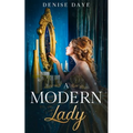 A Modern Lady Lost in Time: A Contemporary, Feel-Good Time Travel Romance - Paperback
