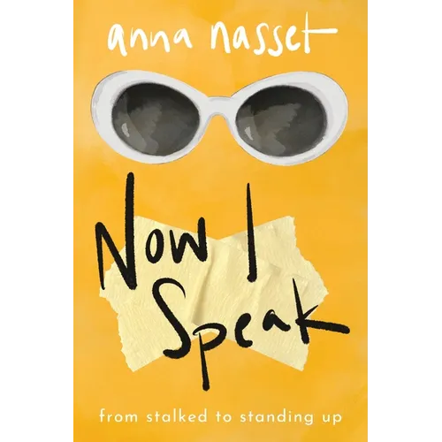Now I Speak: From Stalked to Standing Up - Paperback