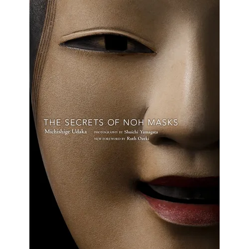 The Secrets of Noh Masks - Paperback