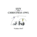 Izzy the Christmas Owl - Paperback