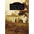 Brunswick Town and Fort Anderson State Historic Site - Paperback