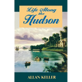 Life Along the Hudson