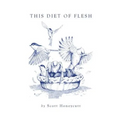 This Diet of Flesh - Paperback