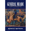 General Meade: A Novel of the Civil War