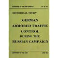 German Armored Traffic Control During the Russian Campaign