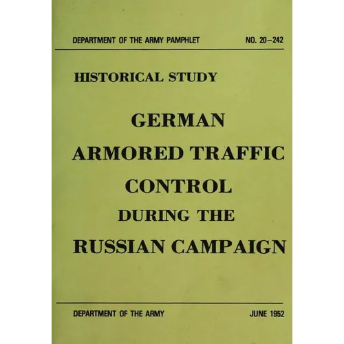 German Armored Traffic Control During the Russian Campaign