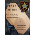 IPSC The Basics: From the beginning to the first match - Paperback