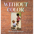 Without Color - Hardcover