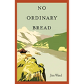 No Ordinary Bread - Paperback