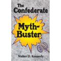 Confederate Myth-Buster - Hardcover