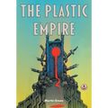 The Plastic Empire - Paperback