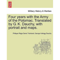 Four years with the Army of the Potomac. Translated by G. K. Dauchy, with portrait and maps.
