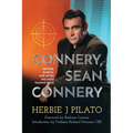 Connery, Sean Connery - Before, During, and After His Most Famous Role - Paperback