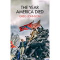 The Year America Died