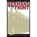 Germans to the Front: West German Rearmament in the Adenauer Era