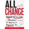 All Change: Unlocking Kingdom Potential in a World We Weren't Prepared For - Paperback