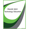 PRAXIS 5051 Technology Education - Paperback