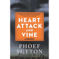 Heart Attack and Vine: A Crush Mystery - Paperback