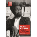 Wole Soyinka: Tragic Classicism - Hardcover