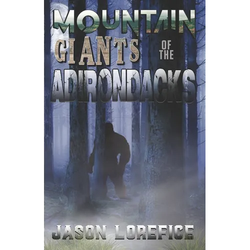 Mountain Giants of the Adirondacks - Paperback