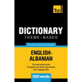 Theme-based dictionary British English-Albanian - 3000 words - Paperback