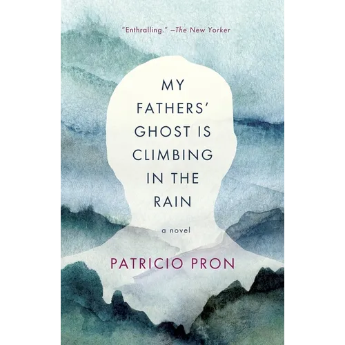 My Fathers' Ghost Is Climbing in the Rain - Paperback
