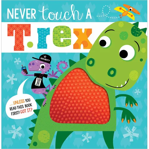 Never Touch a T. Rex! - Hardcover