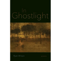 In Ghostlight: Poems - Paperback