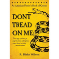 Don't Tread On Me: An American Patriot's Book of Quotes