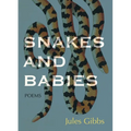 Snakes and Babies: Poems - Paperback