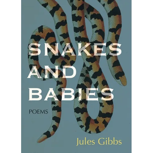 Snakes and Babies: Poems - Paperback