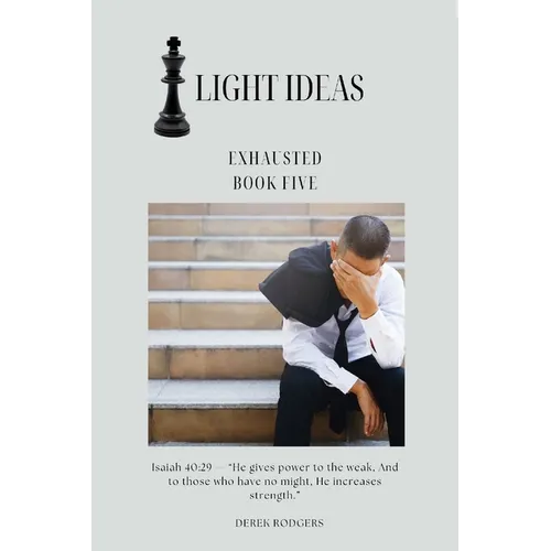 Light Ideas: Exhausted - Paperback