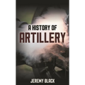 A History of Artillery