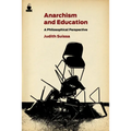 Anarchism and Education: A Philosophical Perspective - Paperback