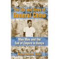 The Life and Times of General China
