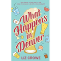 What Happens in Denver - Paperback