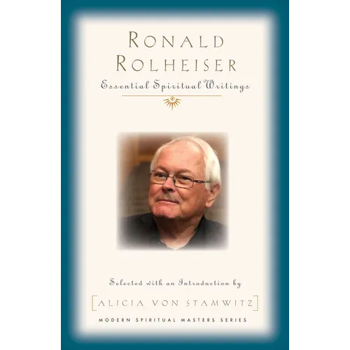 Ronald Rolheiser: Essential Spiritual Writings - Paperback