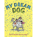 My Dream Dog - Hardcover