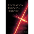 Revelation Through History - Paperback