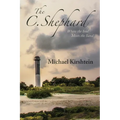 The C. Shephard: Where the Soul Meets the Sand - Paperback