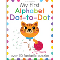 My First Alphabet Dot-To-Dot: Over 50 Fantastic Puzzles - Paperback