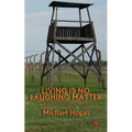 Living Is No Laughing Matter: A Primer On Existential Optimism - Paperback
