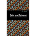 Trial and Triumph - Paperback