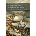 Sir Charles Oman's History of the Peninsular War Volume V: October 1811 - August 31, 1812 Valencia, Ciudad Rodrigo, Badajoz, Salamanca, Madrid