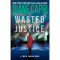 Wasted Justice: A Judge Willa Carson Mystery - Paperback