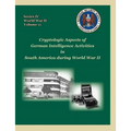 Cryptologic Aspects of German Intelligence Activities in South America During World War II