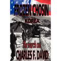 Frozen Chosin (Korea): The March Out