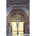The Door of Faith: When Reason and Love Meet - Paperback