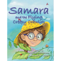 Samara and the Flying Creepy Crawlies - Hardcover